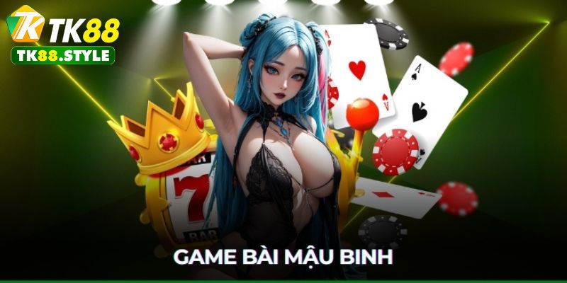 Mậu Binh TK88 là game bài sử dụng trí tuệ